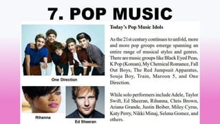 7. POP MUSIC
 