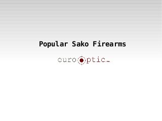 Popular Sako Firearms
 