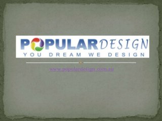 www.populardesign.com.au
 
