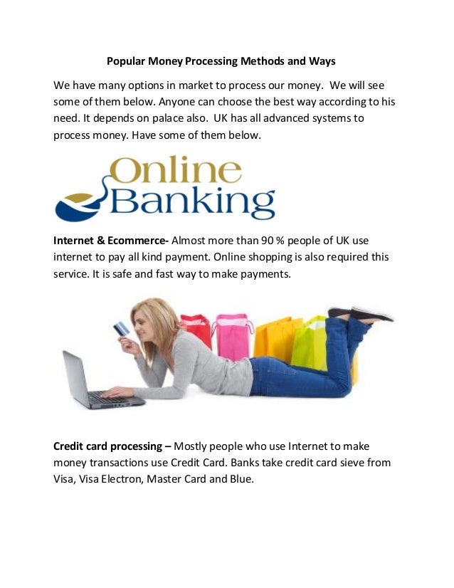 Popular money processing methods and ways