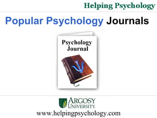 www.helpingpsychology.com Popular Psychology  Journals  