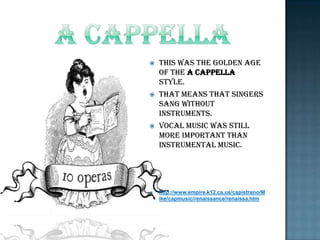 Why Renaissance Is Called The Golden Age Of Acapella? – DQUSC