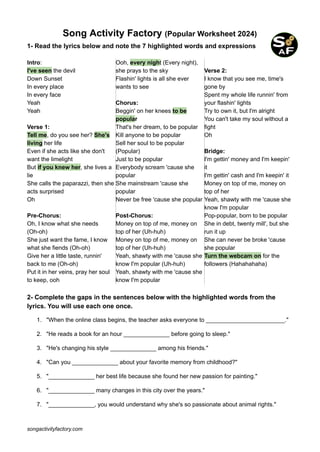Song Activity Factory (Popular Worksheet 2024)
1- Read the lyrics below and note the 7 highlighted words and expressions
I...