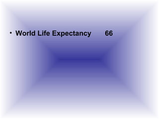 • World Life Expectancy 66
 