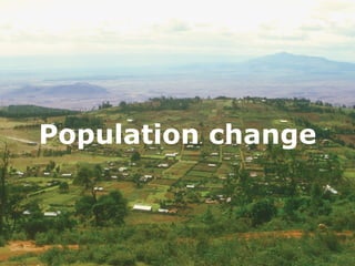 Population change




    Population change
 