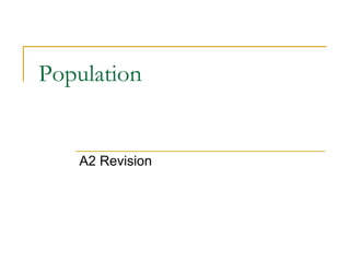 Population A2 Revision 
