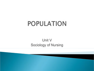 Unit V
Sociology of Nursing

 