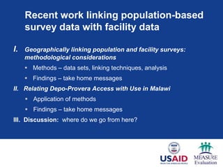 Recent Work Linking
Population-Based Survey Data
with Facility Data
Martha Skiles
September 11, 2013
 