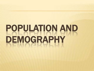 Population and demography 