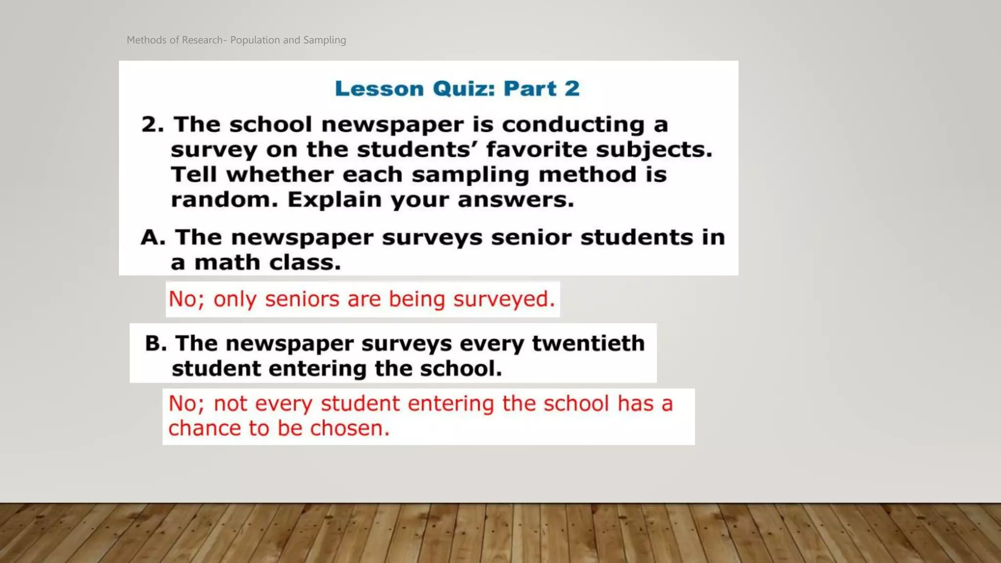 Methods of Research- Population and Sampling
 