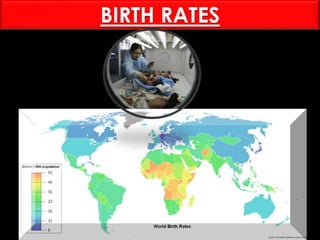 BIRTH RATES
 