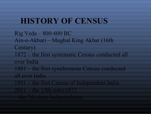 history of census in india Find demographic details of india covering its population, literacy, labor and economy the indian census began in 1872 and it is the largest source of statistics on the people of india faqs and answers on indian history and geography. history of census in india Find demographic details of india covering its population, literacy, labor and economy the indian census began in 1872 and it is the largest source of statistics on the people of india faqs and answers on indian history and geography.