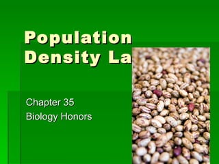 Population Density Lab Chapter 35 Biology Honors  