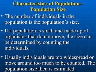 Characteristics of Population--Population Size ,[object Object],[object Object],[object Object]