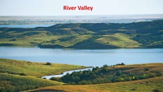 River Valley
 