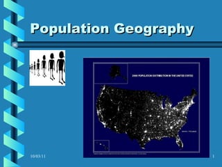 Population Geography 10/03/11 
