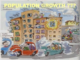 POPULATION GROWTH ???
 