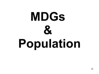 MDGs  &  Population 