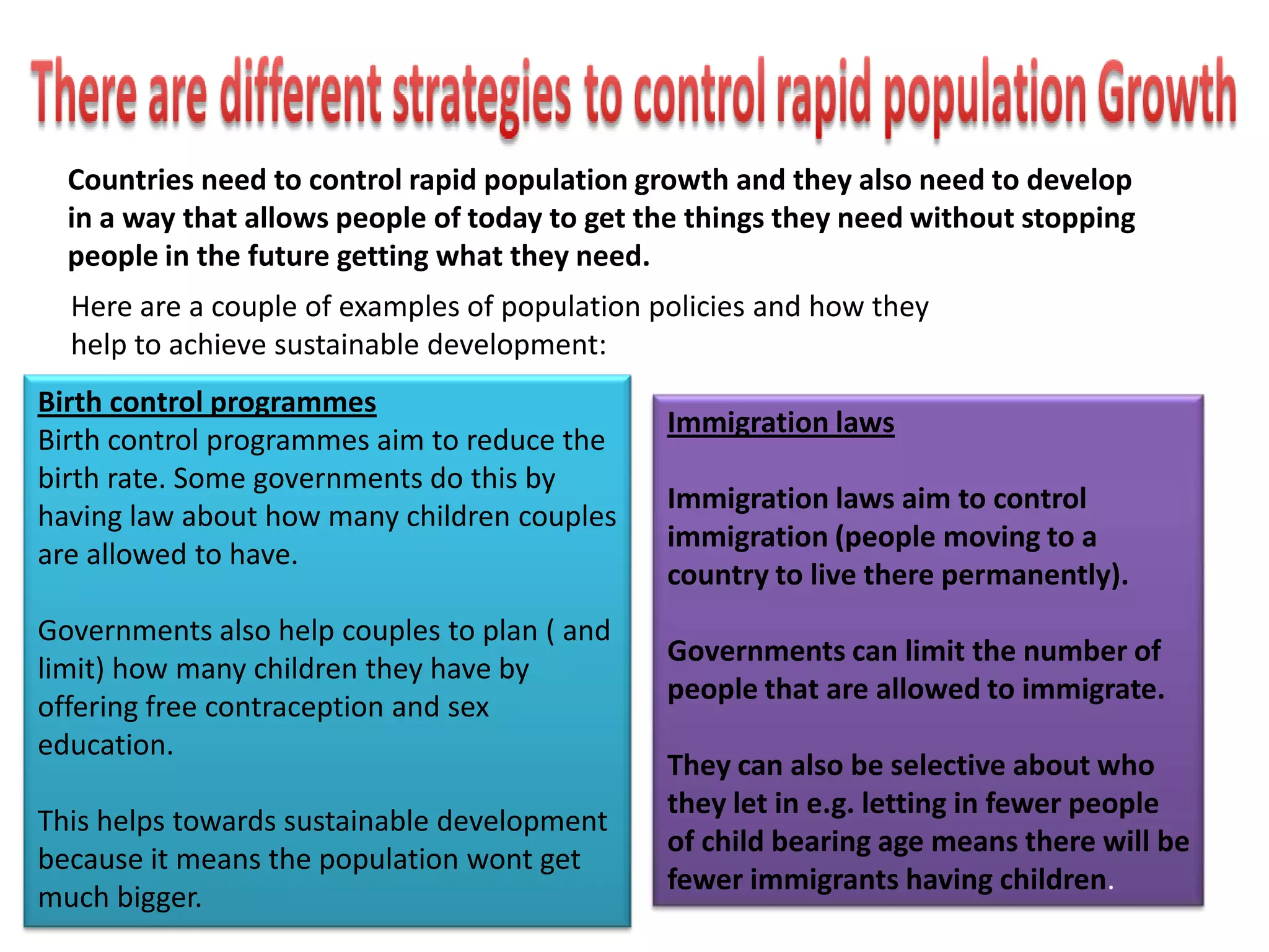 Population growth rate is very high.