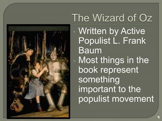 The Wizard of OzWritten by Active Populist L. Frank Baum