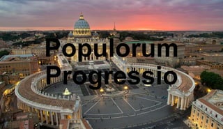 Populorum
Progressio
 