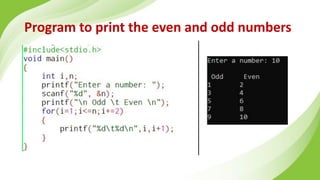 Program to print the even and odd numbers
 