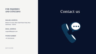 Mahavir Enclave, Main DabriPalam Road, New
DelhiIndia - 110045
MAILING ADDRESS
support@tagnpin.com
EMAIL ADDRESS
+91 9015316316
PHONE NUMBER
NOTIFYVISITORS
Contact us
FOR INQUIRIES
AND CONCERNS
 