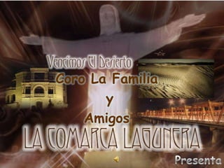 Coro La Familia  y Amigos  Presentan 