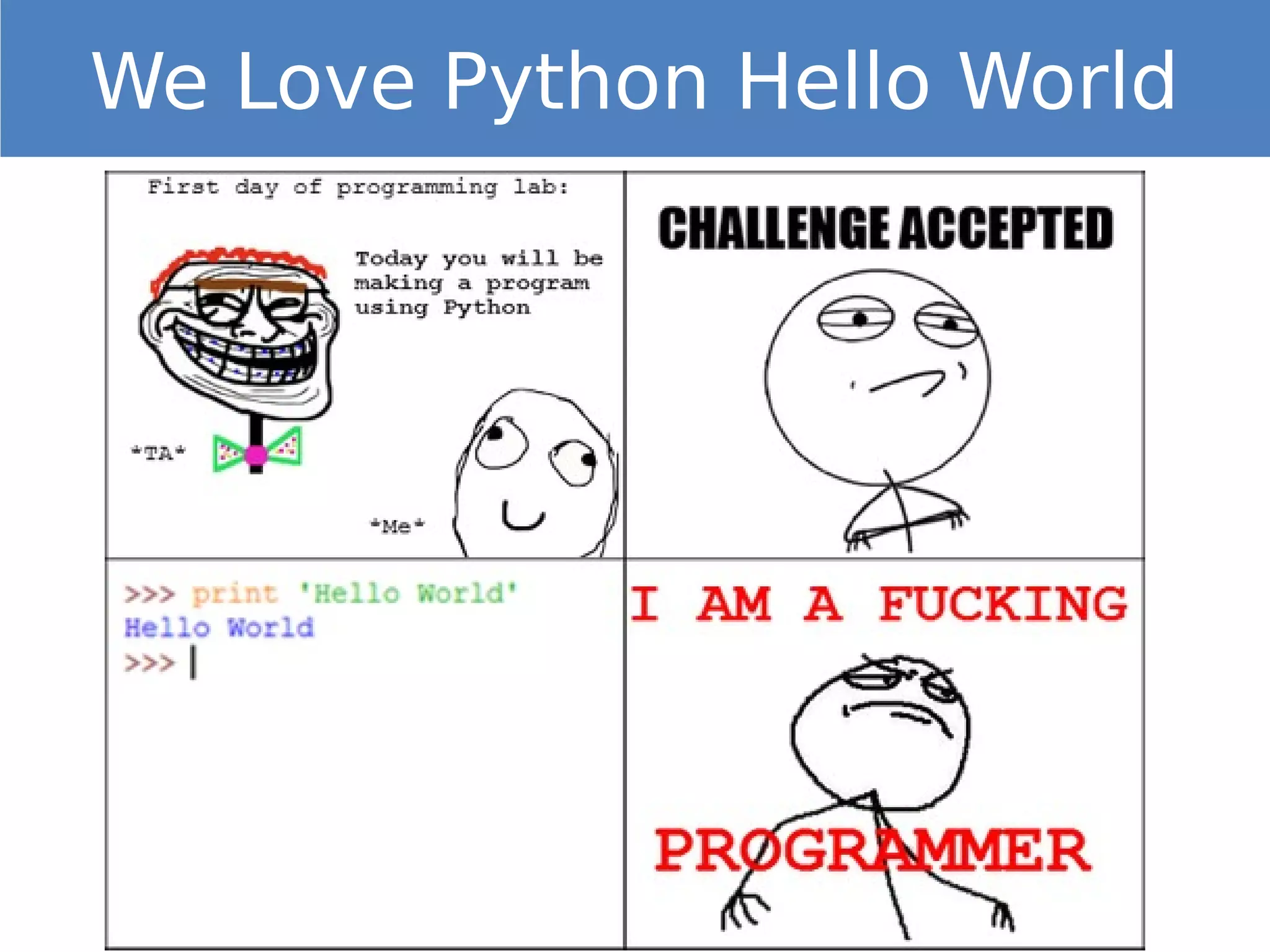 We Love Python Hello World
 