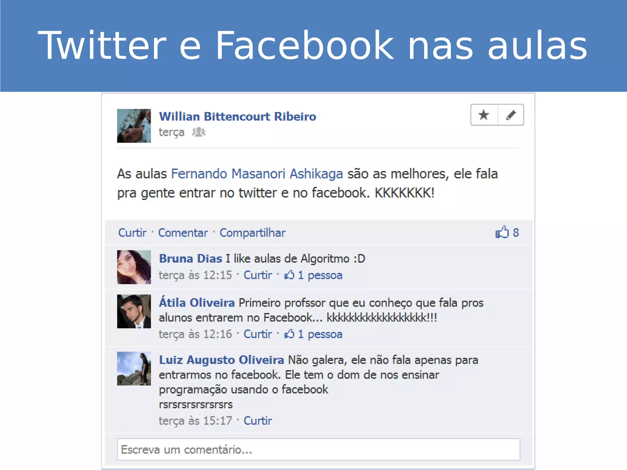 Twitter e Facebook nas aulas
 