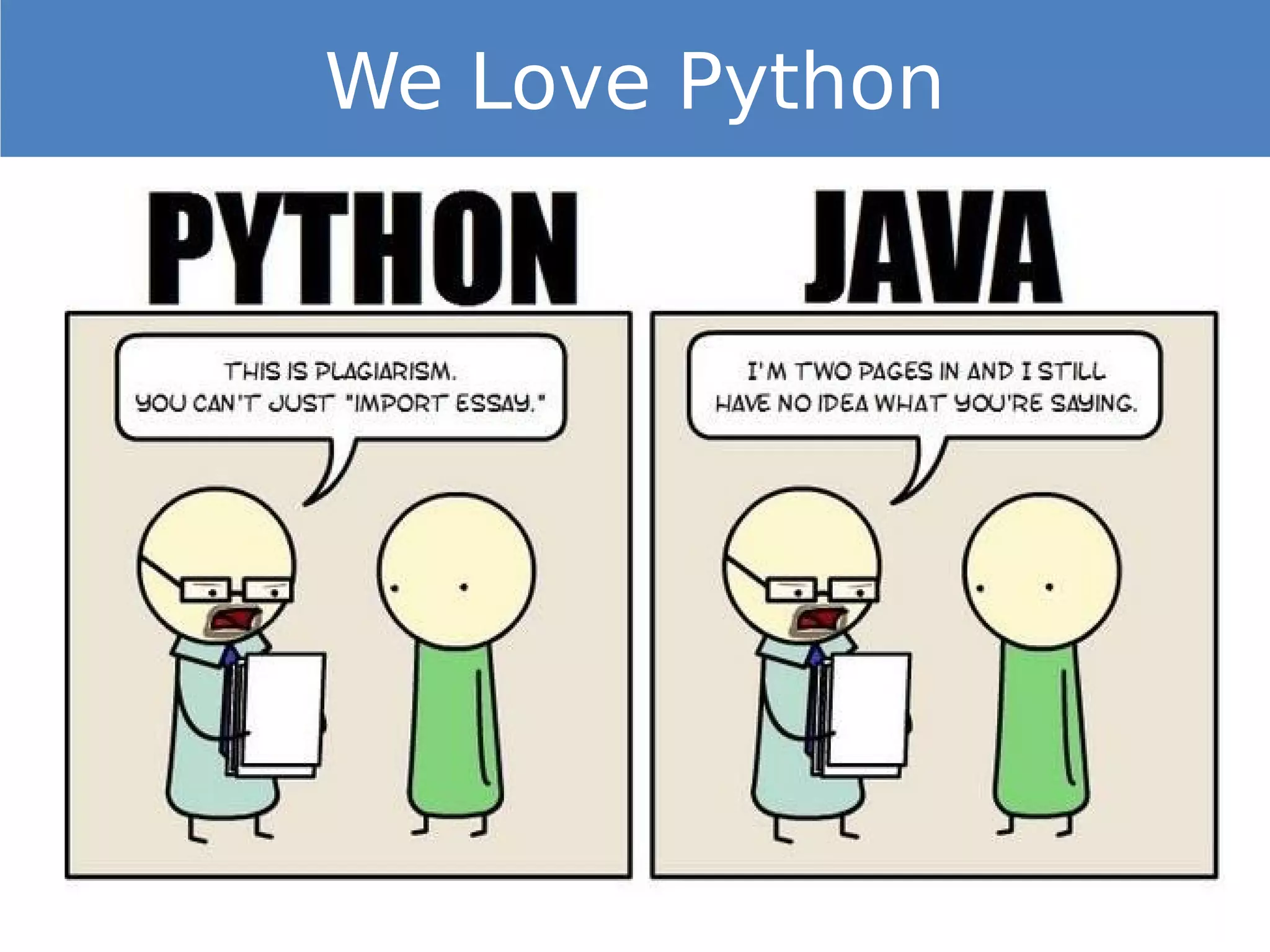 We Love Python
 