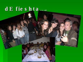 dE fieshta…. 