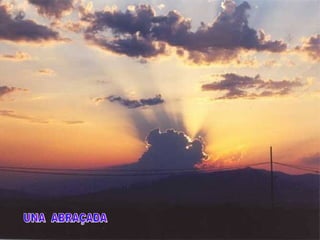 UNA  ABRAÇADA 