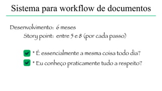 Tem cenários bem diferentes
que esse!
 