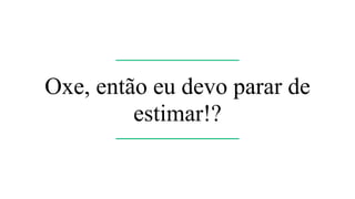 Sistema para workflow de documentos
Passo 1 Passo 2 Passo 3 Passo 20…
Achamos um atalho!
Passo 2b
E
S
T
I M
AT
I AV
 