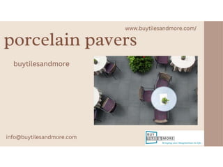 porcelain pavers for your perfect home decor