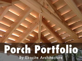 Porch portfolio