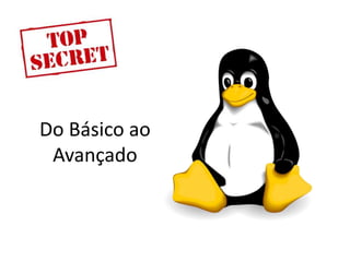 Do Básico ao 
Avançado 
 