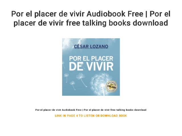 Por el placer de vivir Audiobook Free Por el placer de