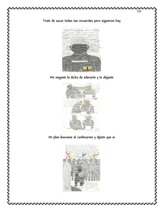 150
Trate de sacar todos tus recuerdos pero siguieron hay
Me negaste la dicha de adorarte y te alejaste
Mi plan funciono al confesarme y dijiste que si
 