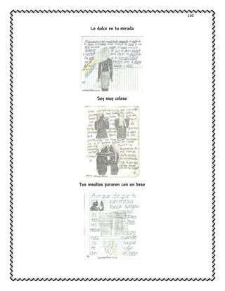 160
Lo dulce en tu mirada
Soy muy celoso
Tus insultos pararon con un beso
 