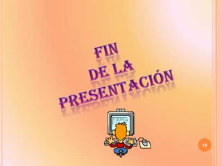 10Fin De la Presentación