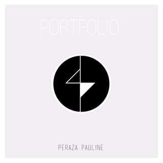 PORTFOLIO
PERAZA PAULINE
 