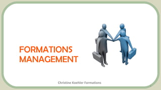 FORMATIONS MANAGEMENT Christine Koehler Formations 