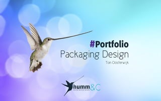 #Portfolio
Packaging Design
Ton Oosterwijk
 