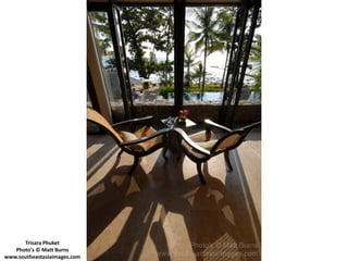 Trisara Phuket
   Photo's © Matt Burns
www.southeastasiaimages.com
 