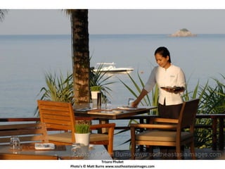 Trisara Phuket
Photo's © Matt Burns www.southeastasiaimages.com
 