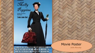 Movie Poster
Adobe Photoshop