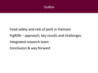 Food safety along informal pork value chains in Vietnam: Success and challenges from an interdisciplinary research team view