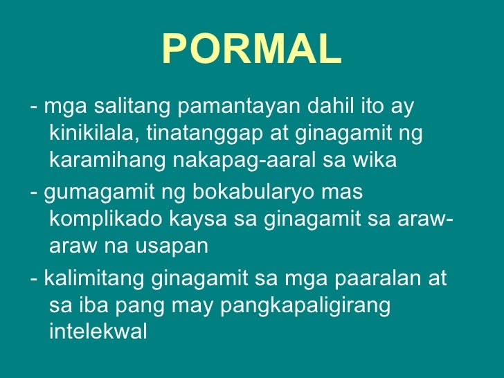 Halimbawa Ng Pormal At Di Pormal Na Salita – Masayang pumasok sa paaralan